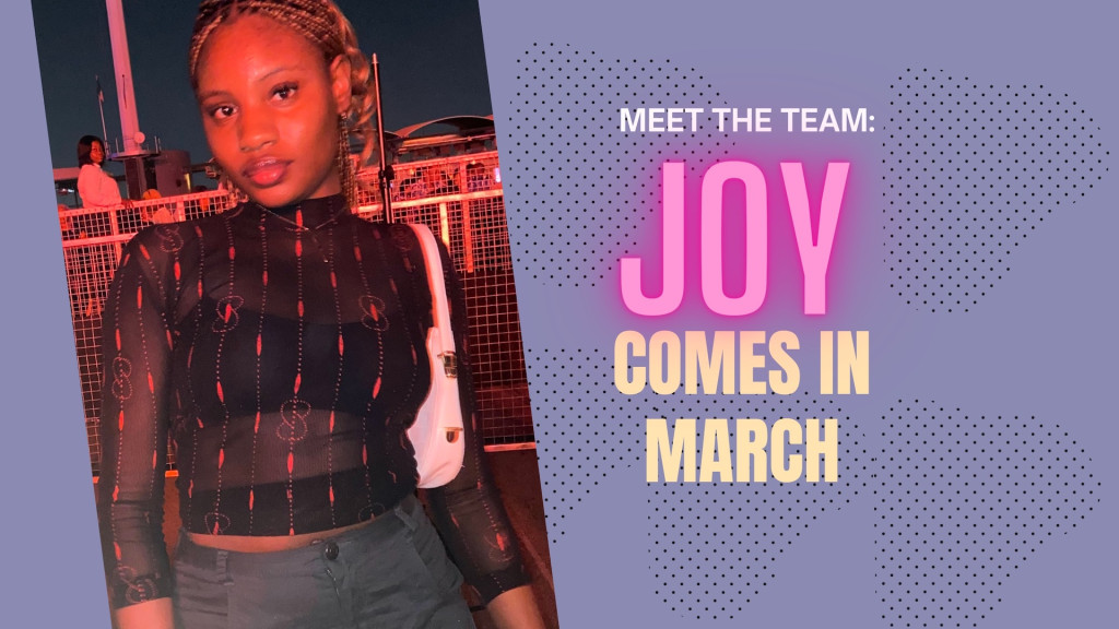 Meet the team: Joy comes in March!