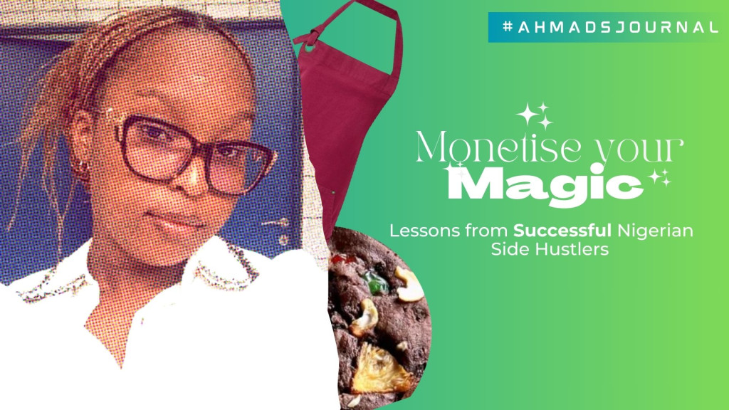 Monetise Your Magic: Lessons from Successful Nigerian Side Hustlers