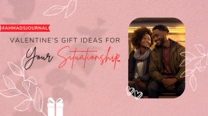 Valentine's gift ideas for your situationship